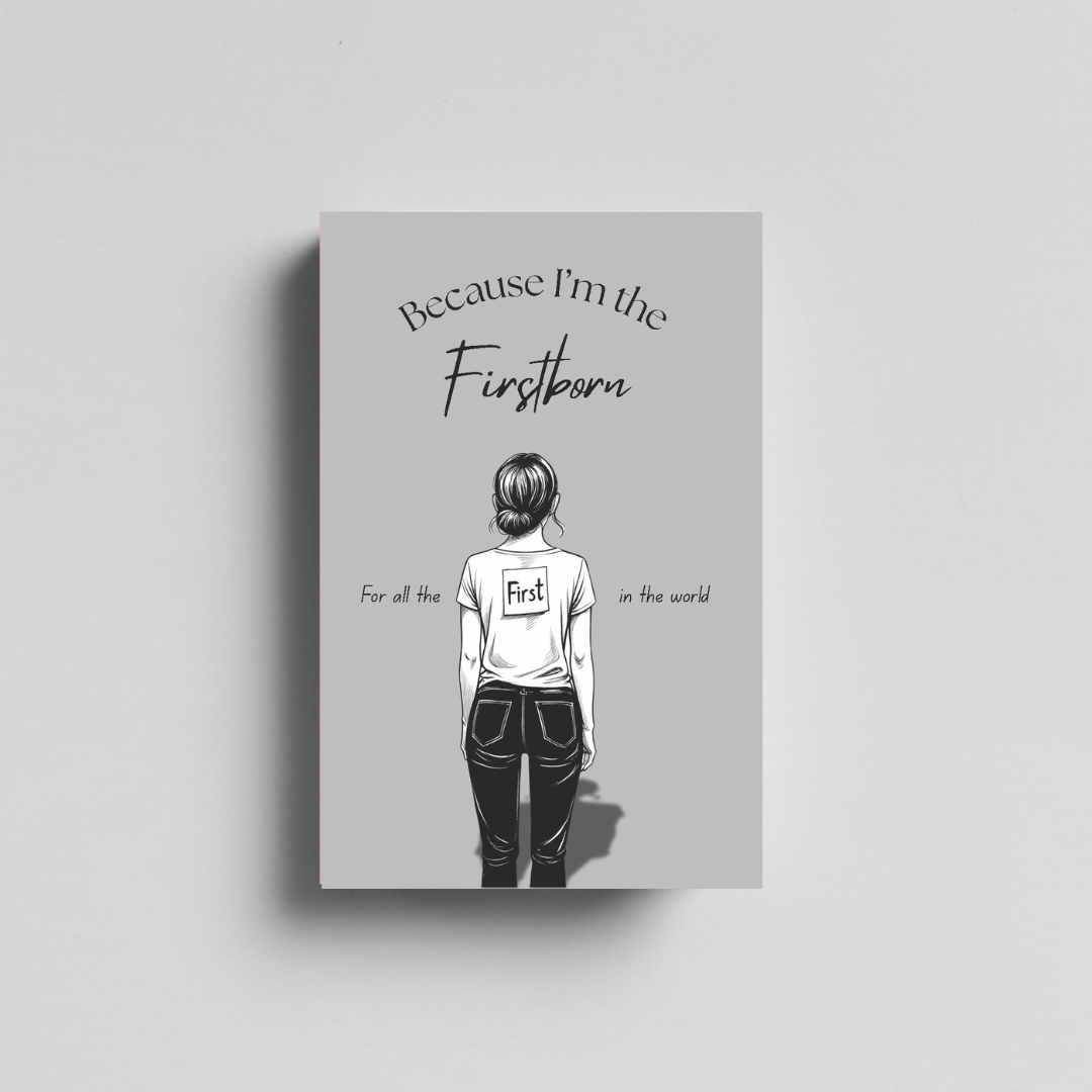 Because I'm the Firstborn