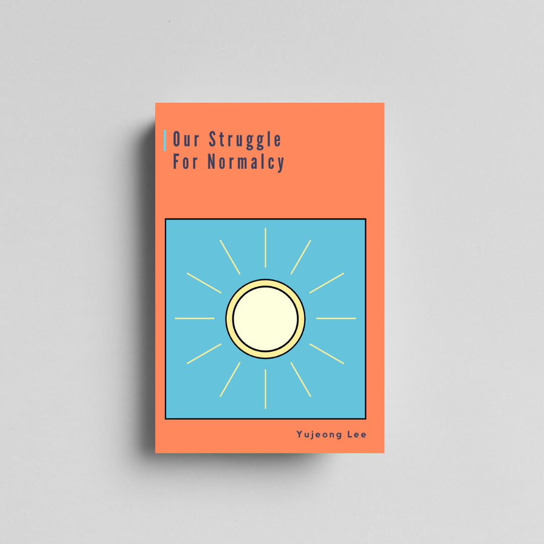 Our Struggle for Normalcy