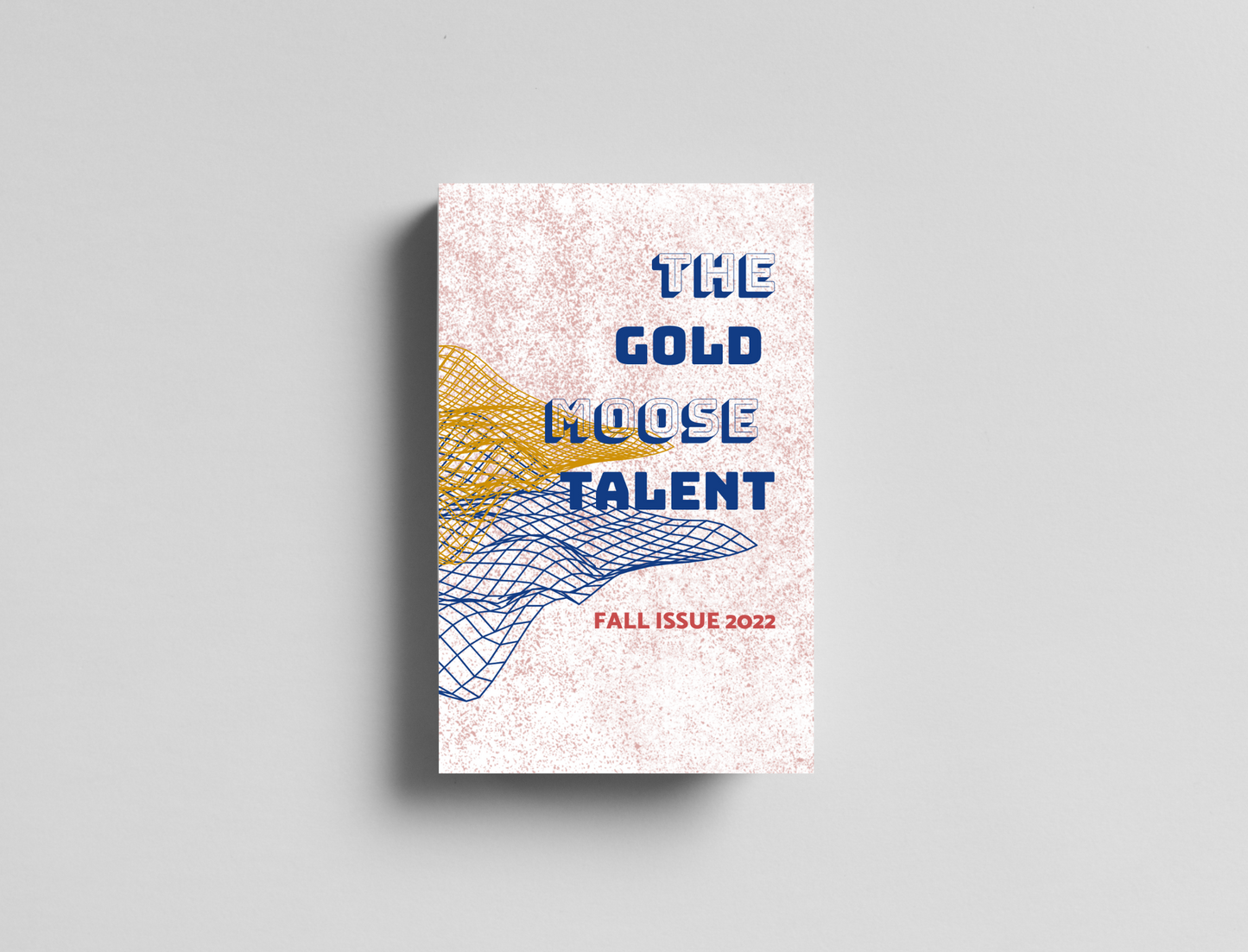 The Gold Moose Talent [Fall 2022]